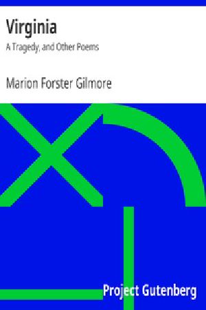 [Gutenberg 36214] • Virginia: A Tragedy, and Other Poems